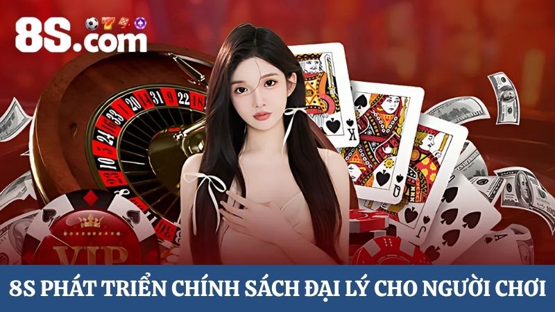 8S 2025 có gì mới về chính sách đại lý
