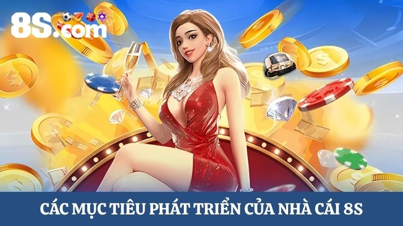 Giới thiệu 8S về mục tiêu phát triển