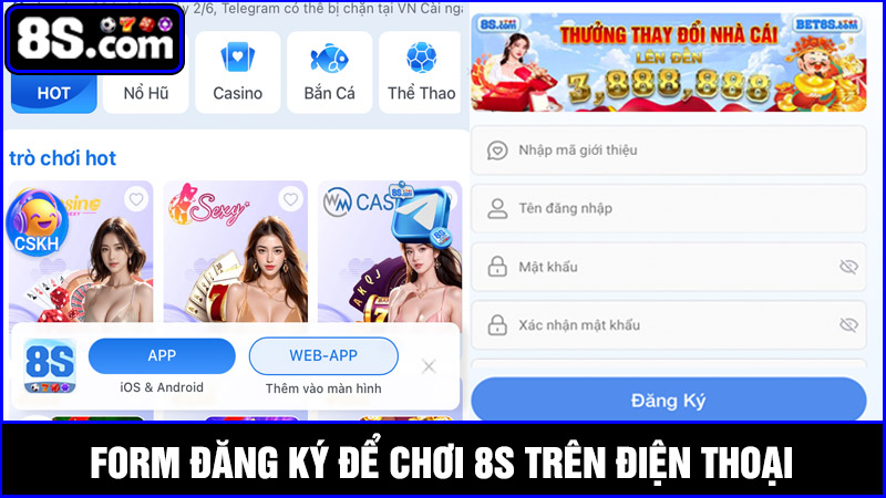 đăng ký tài khoản chơi 8S trên điện thoại
