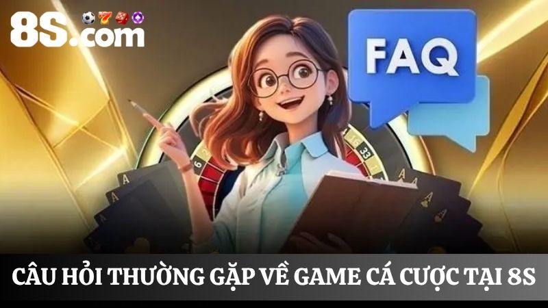 Câu hỏi thường gặp về các thể loại game cá cược