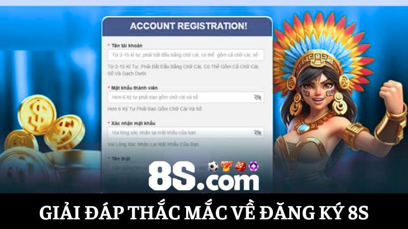Giải đáp thắc mắc đăng ký 8S