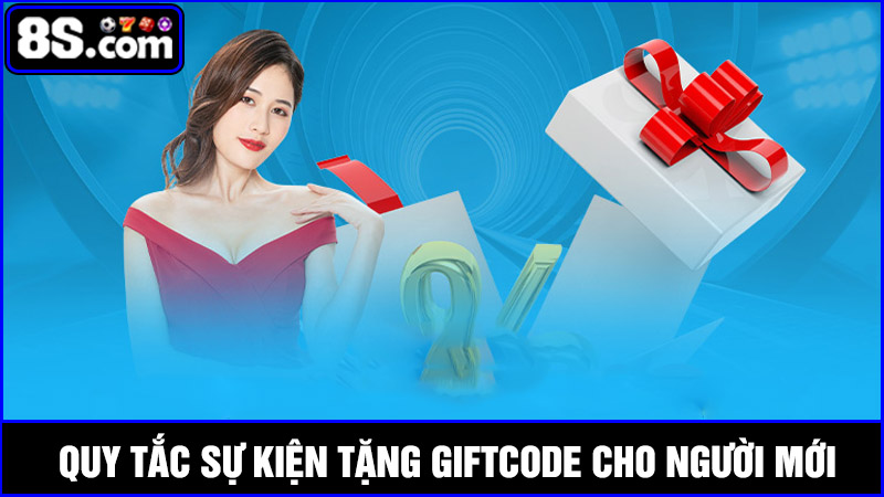 quy tắc khi tham gia sự kiện giftcode 8S