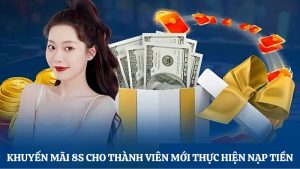 Khuyến mãi 8S tặng thưởng cho tân thủ
