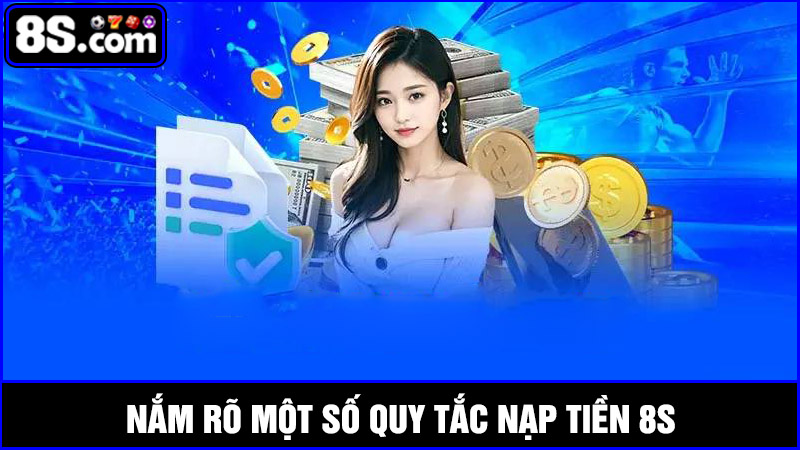 quy tắc nạp tiền 8S 