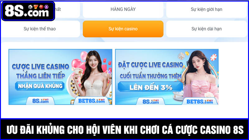 ưu đãi khủng Casino 8S
