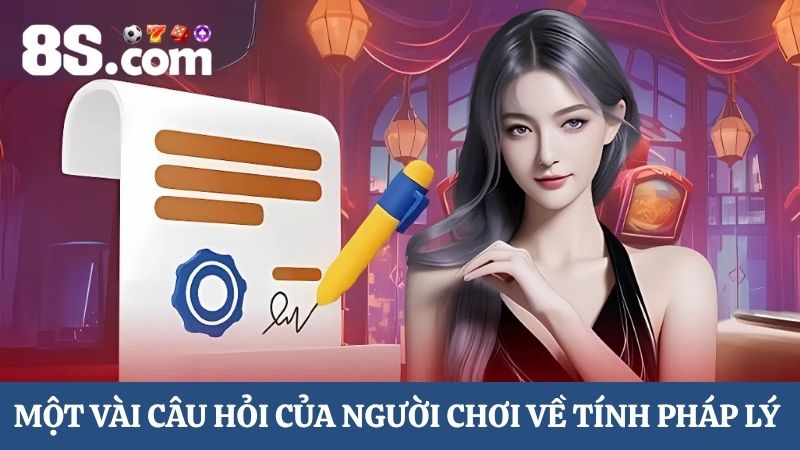 câu hỏi 8S có hợp pháp không