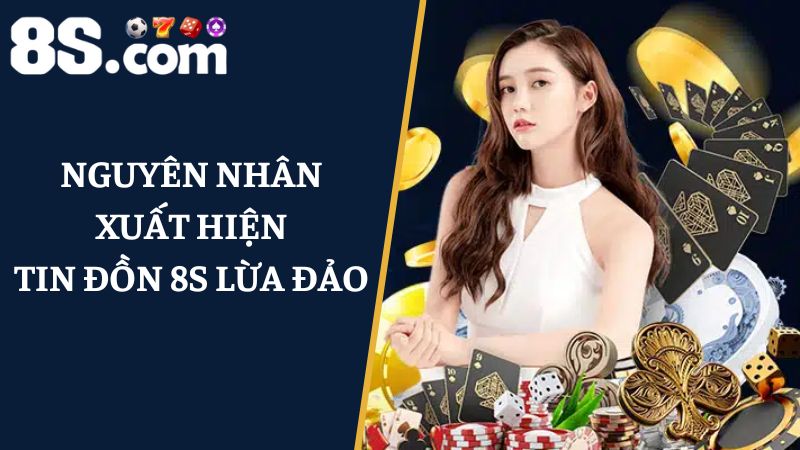 8S có lừa đảo không