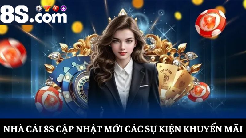 đánh giá nhà cái 8S về chương trình khuyến mãi