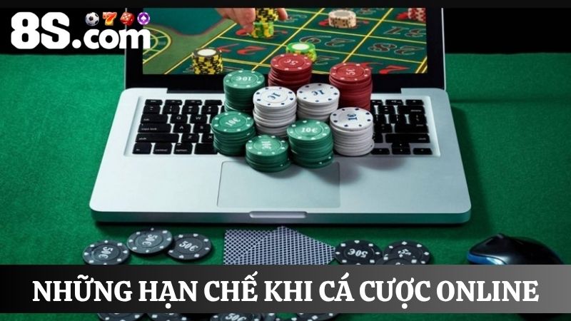 kinh nghiệm cá cược 8S hạn chế 