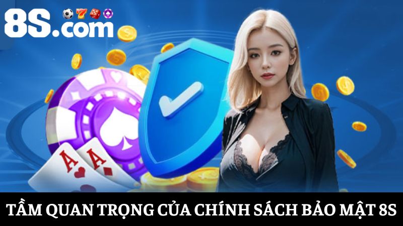 tầm quan trọng chính sách bảo mật 8S