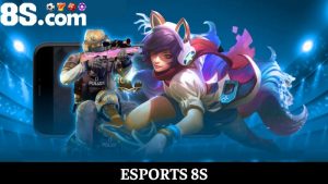Esports 8S